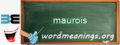 WordMeaning blackboard for maurois